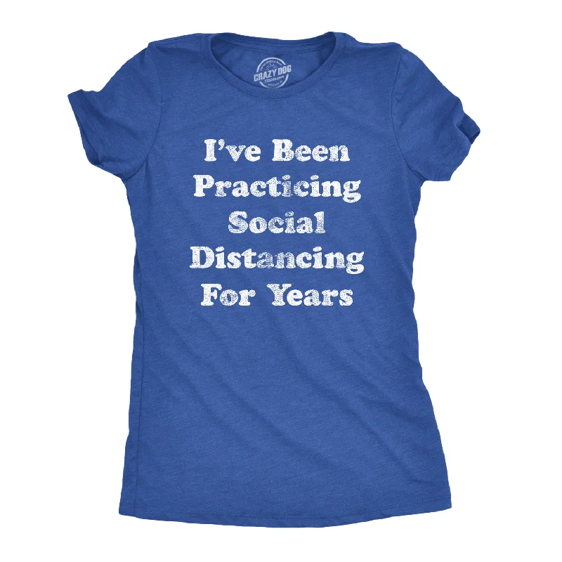 Plus Size Women T Shirt for a Comfortable and Flattering FitCoronavirus I've Been Social Distancing For Years Quarantine COVID-19 Women's T Shirt Plus Size Women T Shirt for a Comfortable and Flattering FitCoronavirus I've Been Social Distancing For Years Quarantine COVID-19 Women's T Shirt