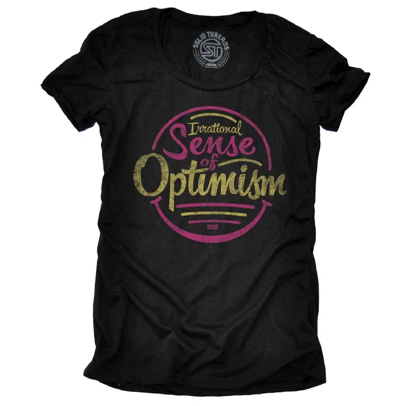 Moisture - Wicking Women T Shirt for Active LifestylesWomen's Irrational Sense of Optimism T-shirt Moisture - Wicking Women T Shirt for Active LifestylesWomen's Irrational Sense of Optimism T-shirt